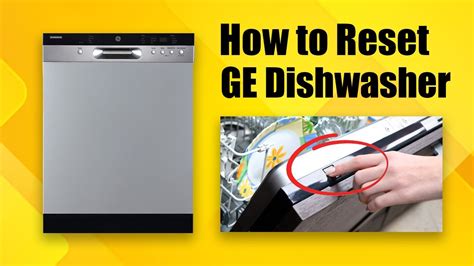 ge dishwasher reset|How to Reset a GE Dishwasher Explained